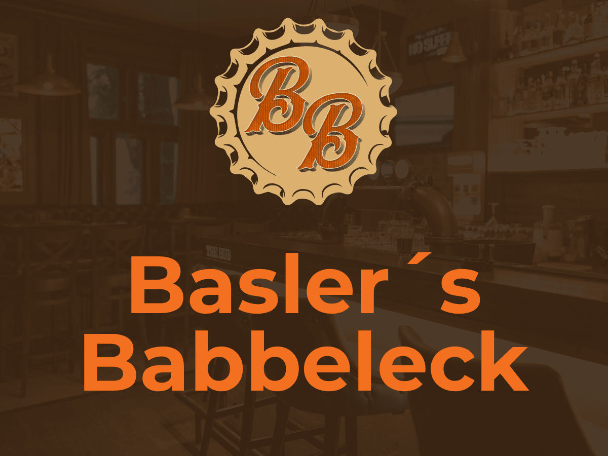 Willkommen in Basler’s Babbeleck!
